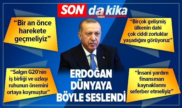 Başkan Erdoğan G-20'de liderlere seslendi