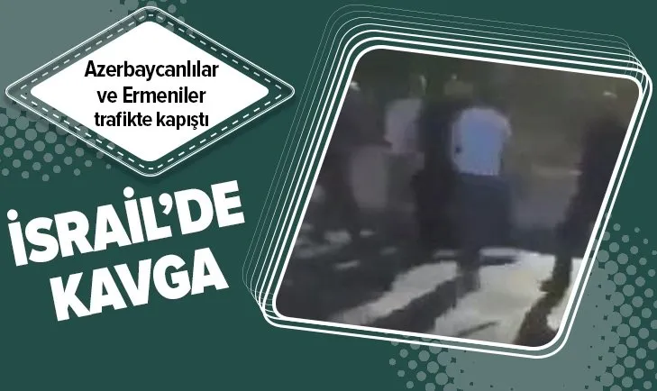 İsrail’de Azerbaycanlılar ile Ermenistanlılar arasında gerilim