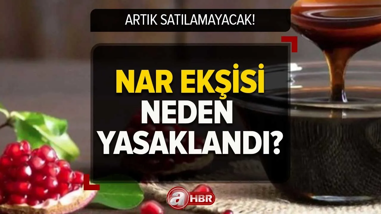 Nar ekşisi yasaklandı mı? Nar ekşili soslar neden yasaklandı? Son tarih...