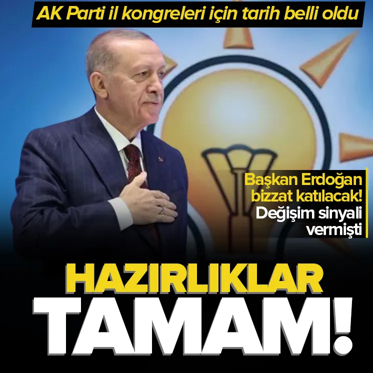 AK Parti il kongreleri için tarih belli oldu!
