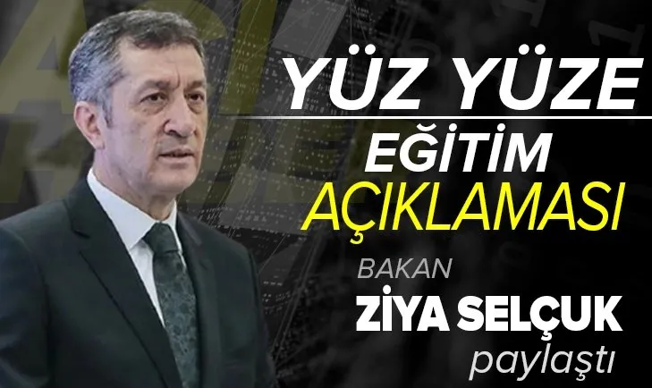 Milli Eğitim Bakanı Ziya Selçuk'tan yüz yüze eğitim açıklaması! Ara veriyoruz demek istemiyoruz