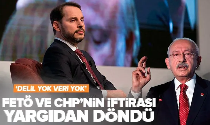 FETÖ ve CHP’nin Berat Albayrak’a iftirası yargıdan döndü