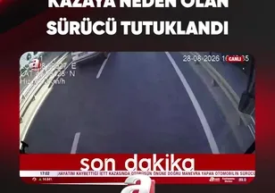 KAZAYA NEDEN OLAN SÜRÜCÜ TUTUKLANDI