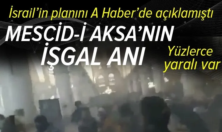 İşte Mescid-i Aksa’nın işgal anı!