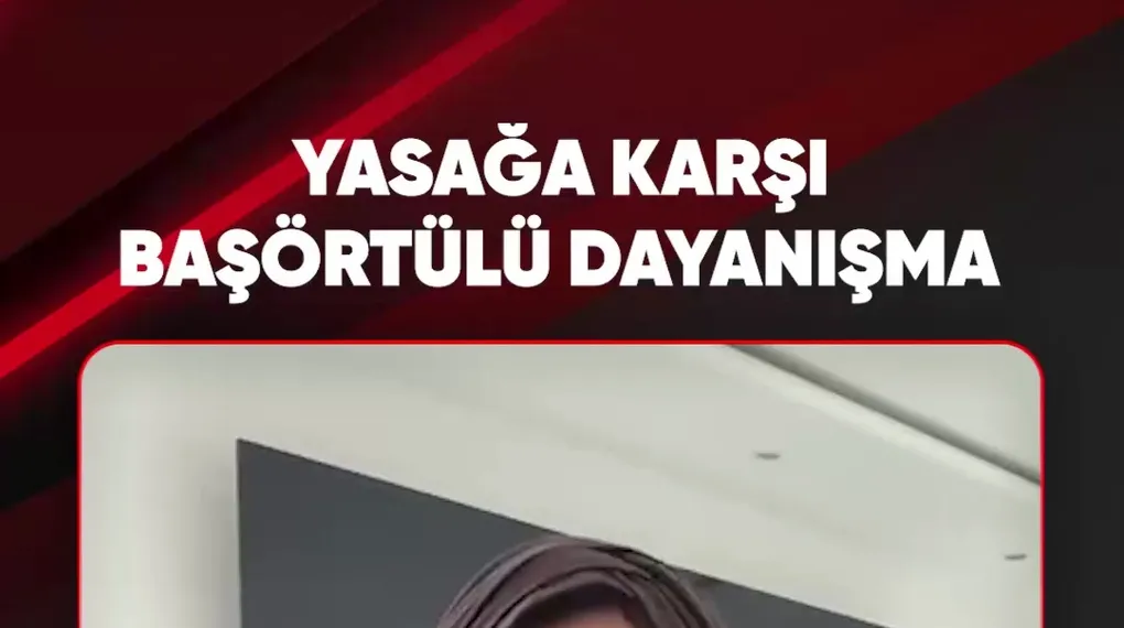 YASAĞA KARŞI BAŞÖRTÜLÜ DAYANIŞMA