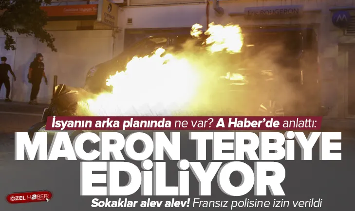 Fransa sokakları alev alev! Fransız polisine izin verildi