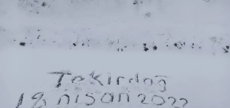 Tekirdağ’da Nisan’ın son yarısında beklenmedik kar sürprizi