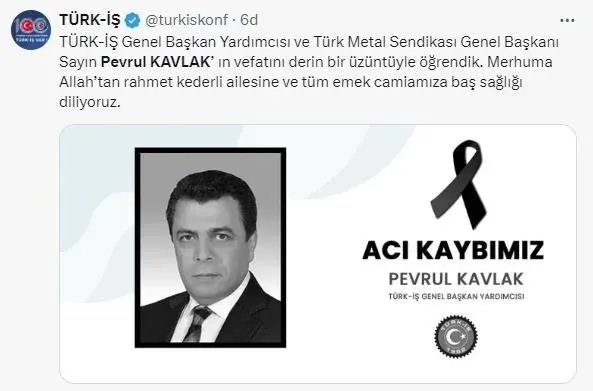 TÜRK-İŞ Genel Başkan Yardımcısı Pevrul Kavlak hayatını kaybetti