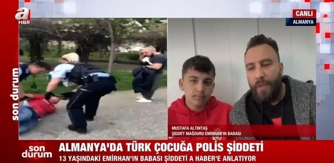 almanyada-turk-cocuga-polis-siddeti-emirhan-ve-babasi-dehseti-a-haberde-anlatti-1650112535932.jpg Almanya’da Türk çocuğa polis şiddeti! Emirhan ve babası dehşeti A Haber’de anlattı - 5