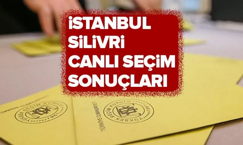 23 Haziran Silivri Secim Sonuclari 2019 Istanbul Secim Sonuclari Silivri Oy Oranlari