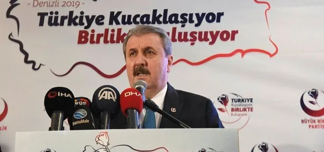Mustafa Destici’den CHP ve İyi Parti’ye çağrı