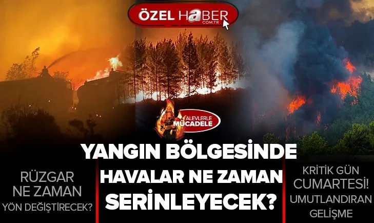 Yangın bölgelerinde hava ne zaman serinleyecek? Rüzgar ne zaman yön değiştirecek? Cengiz Çelik A Haber’de açıkladı