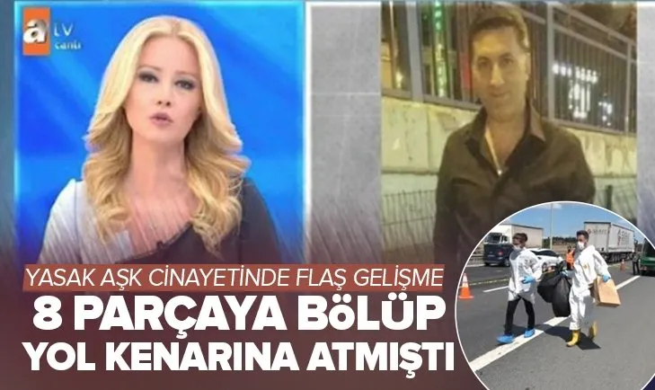 Esenyurt’ta 8 parçaya bölüp yol kenarına atmıştı: Tüyler ürperten vahşette yeni gelişme