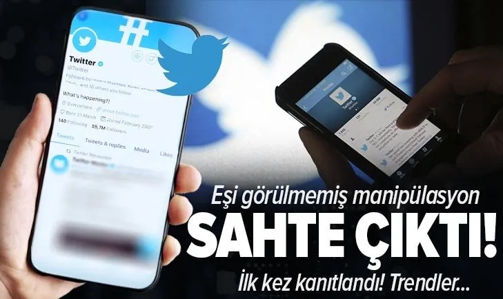 Twitter’da eşi görülmemiş manipülasyon! Çarpıcı araştırma: Trendlerin yüzde 47'si sahte çıktı!