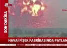 Son dakika: Sakarya Hendek'te havai fişek fabrikasında patlama anı! Aniden gökyüzünü kapladı | Video