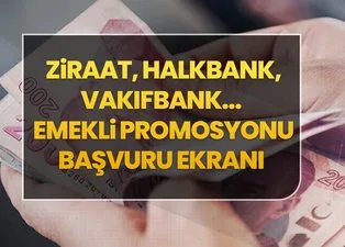 Ziraat, Halkbank, Vakıfbank... ➡️ Emekli Promosyonu Başvuru Ekranı | 25-31 Mart’ta kadar...