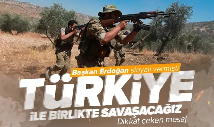 Başkan Recep Tayyip Erdoğan’ın operasyon sinyali sonrası dikkat çeken mesaj: Türk Ordusu ile birlikte savaşacağız