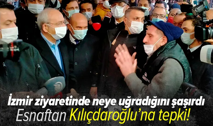 Kılıçdaroğlu'na esnaf tepkisi!