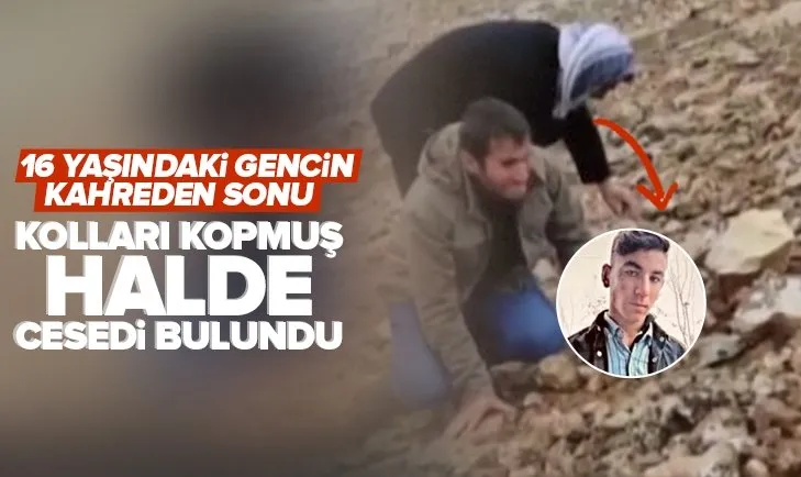 Şanlıurfa’da 3 gündür haber alınamayan 16 yaşındaki Muharrem’in cesedi kolları kopmuş halde bulundu! Valilikten açıklama geldi