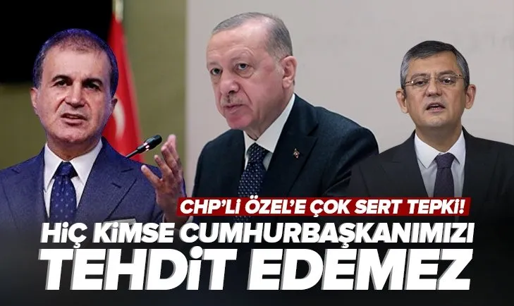 AK Parti’den CHP’li Özgür Özel’e çok sert tepki