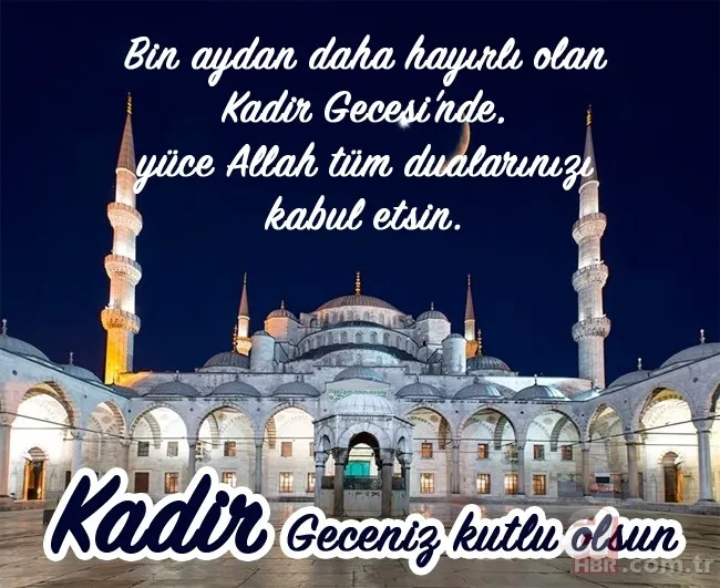 Kadir Gecesi mesajları ile sevdiklerinizi hatırlayın! En güzel, en şık, en yeni dualı Kadir Gecesi mesajları! 6