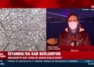 İstanbula kar ne zaman yağacak?