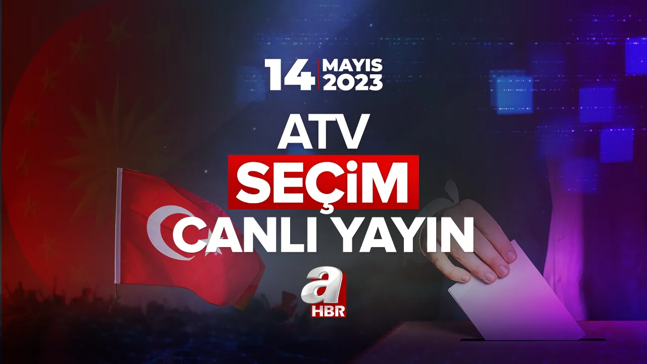 ATV CANLI YAYIN İZLE 2023 BUGÜN | Seçim özel yayını saat kaçta? Seçim sonuçları ve oy oranları anlık, kesintisiz ATV takip ekranı!