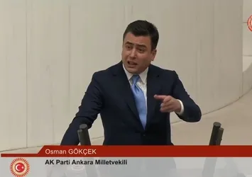 AK Parti Milletvekili Osman Gökçek'ten CHP'li vekillere Meclis kürsüsünden "şaibe" tepkisi: Araştırılmasını istemiyorsunuz