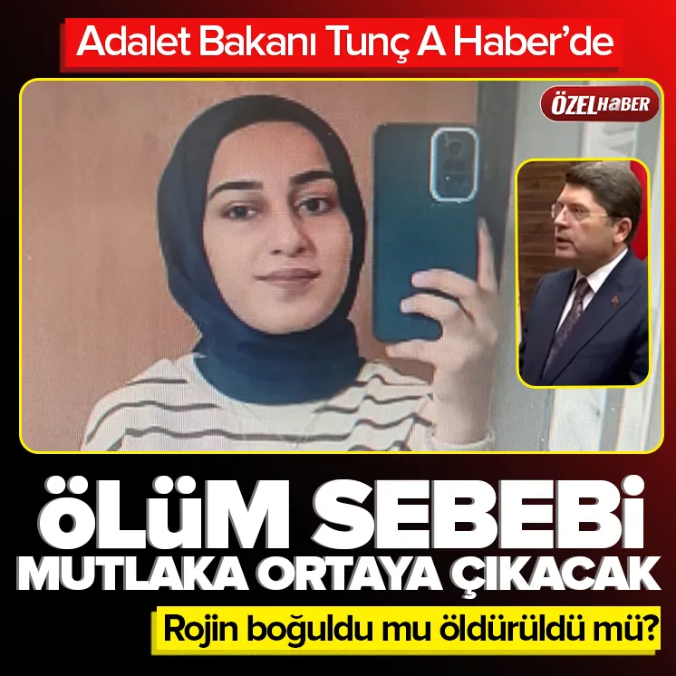 Bakan Tunçdan Rojin Kabaiş açıklaması!