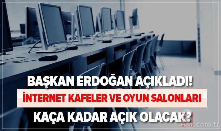 Son dakika: İnternet kafeler kapanacak mı? 2020 oyun salonları saat kaça kadar açık olacak? 1
