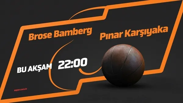 Brose Bamberg - Pınar Karşıyaka maçı saat kaçta? - 1
