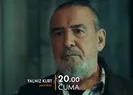 atv dizisi Yalnız Kurt 1. bölüm fragmanı