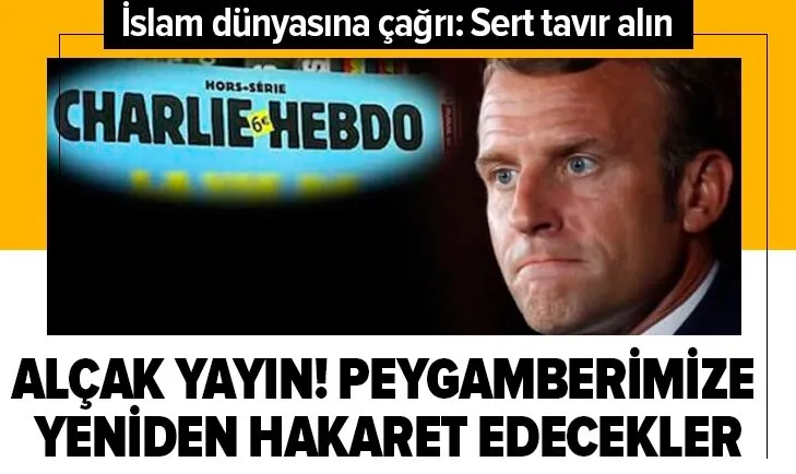Charlie Hebdo dergisinden alçak yayın! Peygamberimize hakaret edecekler