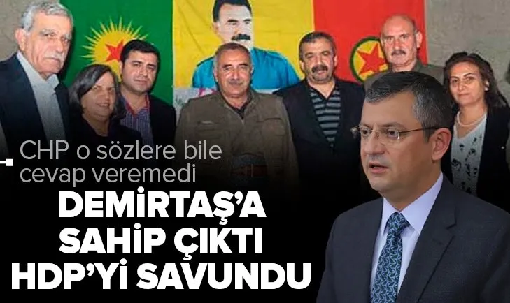 CHP’den flaş HDP açıklaması! HDP’ye sahip çıktı Demirtaş’ı savundu