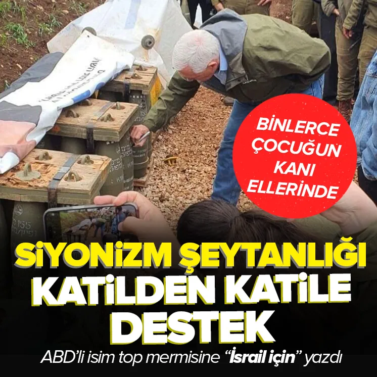 ABD’li alçak top mermisine İsrail için yazdı