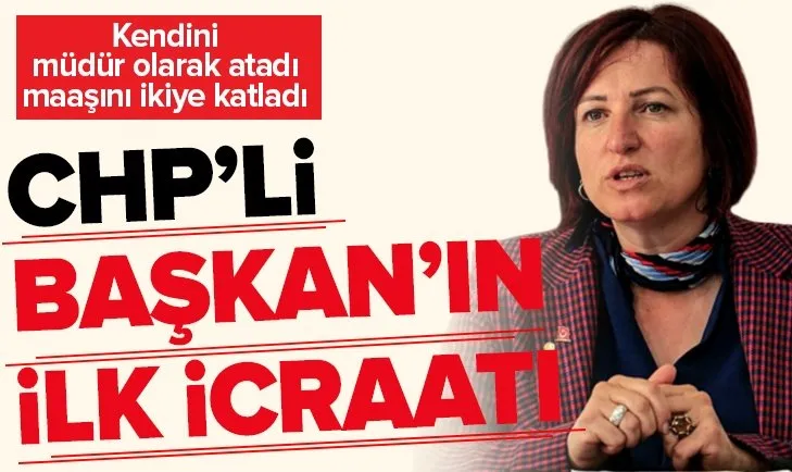 CHP’li Başkan İlkay Girgin Erdoğan kendini müdür olarak atadı!
