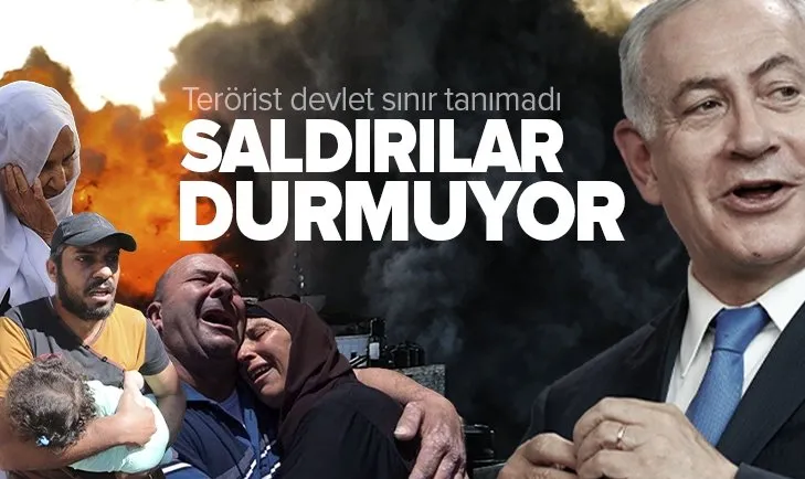 Son dakika | Terörist devlet İsrail'in saldırıları durmuyor!