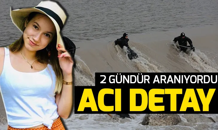 Antalyada hortumda kaybolan Buse Acar ile ilgili acı detay