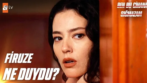 Ben Bu Cihana Sığmazam Firuze öldü mü? Pelin Akil, Ben Bu Cihana Sığmazam dizisinden ayrılacak mı?