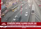 İETT otobüsü durağa böyle daldı
