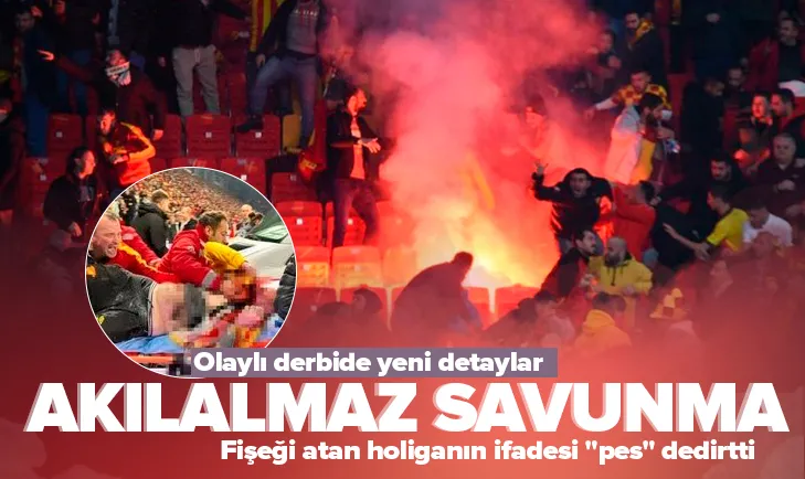 Fişeği atan holiganın ifadesi pes dedirtti