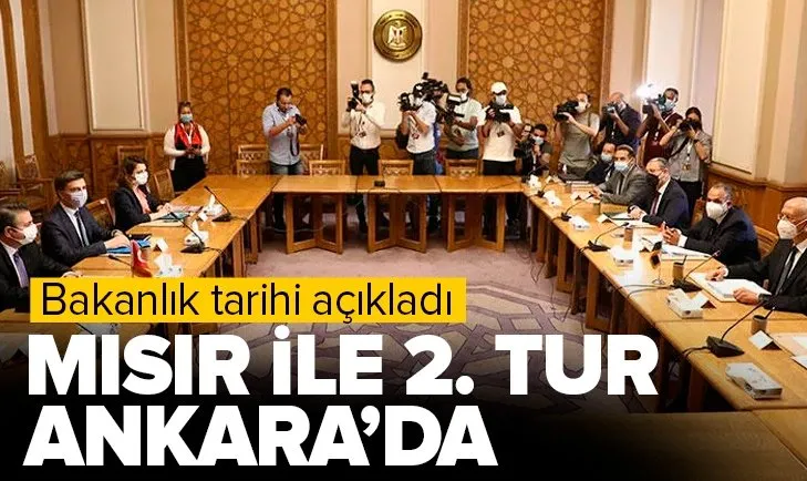 Son dakika: Türkiye-Mısır görüşmelerinin 2. turu Ankara’da! Türkiye-Mısır görüşmeleri ne zaman?