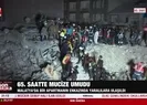 Depremden 65 saat sonra sağ olarak kurtarıldı