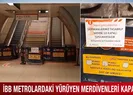 İBB yürüyen merdivenleri kapattı