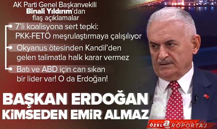 Yıldırım’dan 7’li koalisyona FETÖ-PKK tepkisi