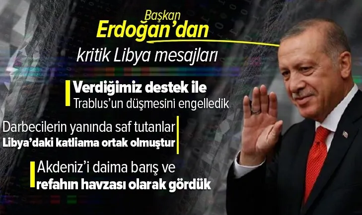 Başkan Recep Tayyip Erdoğan kritik Libya toplantısı sonrası konuştu: Libya'ya verdiğimiz destek Trablus'un düşmesini engelledi