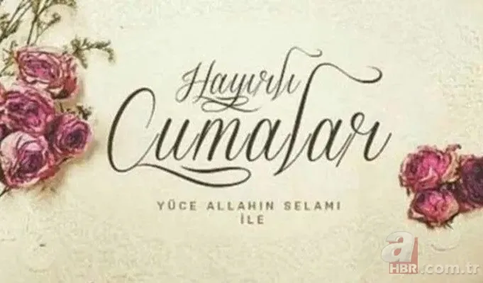 20 EKİM CUMA MESAJLARI: En anlamlı, Ayetli, Resimli, Kısa, Uzun, Hayırlı “Cuma Mesajları ve sözleri” 8