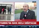 Hafta sonu hava nasıl olacak?