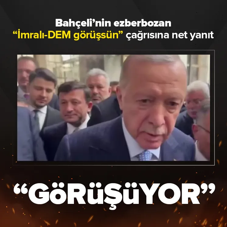 Erdoğan’dan İmralı-DEM görüşsün çağrısına yanıt