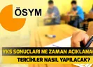 2019 YKS sınav sonuçları ne zaman açıklanacak? YKS tercihleri nasıl ve ne zaman yapılacak?